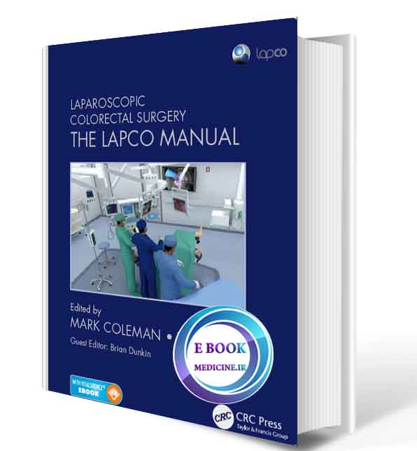 دانلود کتاب Laparoscopic Colorectal Surgery: The Lapco Manual 2017(ORIGINAL PDF)  